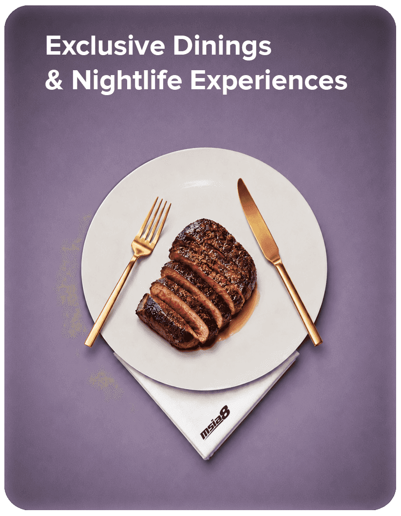 Exclusive Dinings & Nightlife Experiences